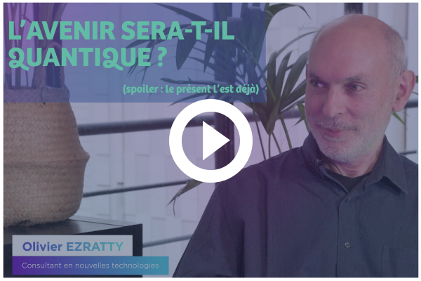 L’avenir sera-t-il quantique ? (spoiler : le présent l’est déjà)