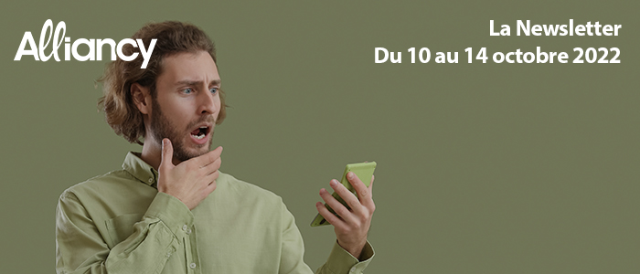 La newsletter du 10 au 14 octobre 2022