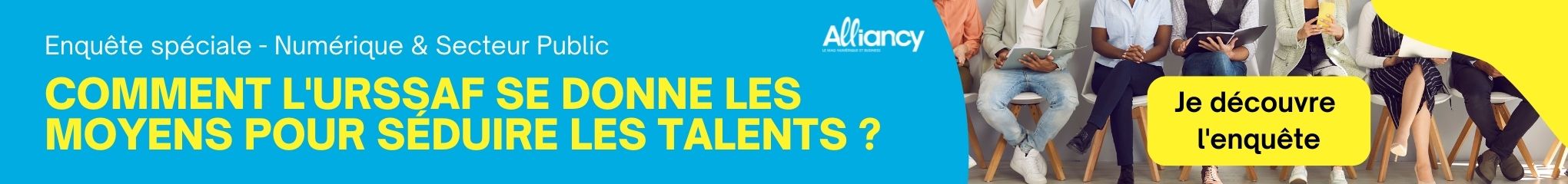 Enquête spécial - Comment l'URSSAF se donne les moyens de séduire les talents ?