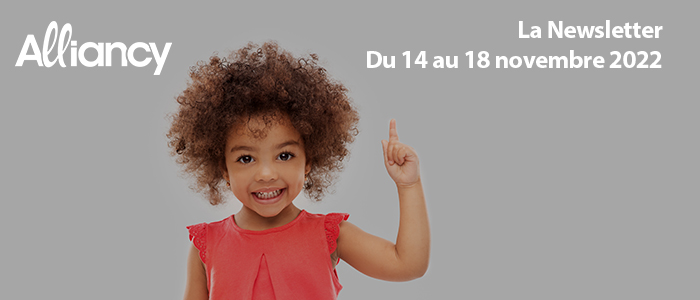 La newsletter du 14 au 18 novembre 2022