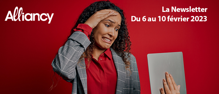 La newsletter du 06 au 10 février 2023
