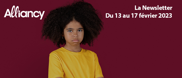 La newsletter du 13 au 17 février 2023