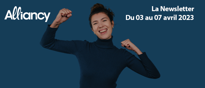 La newsletter du 03 au 07 avril 2023