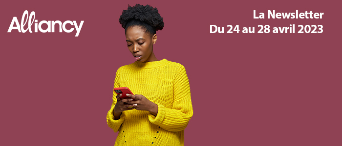 La newsletter du 24 au 28 avril 2023