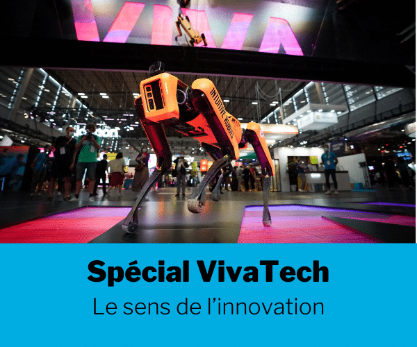 [Dossier] - Spécial VivaTech : Le sens de l'innovation